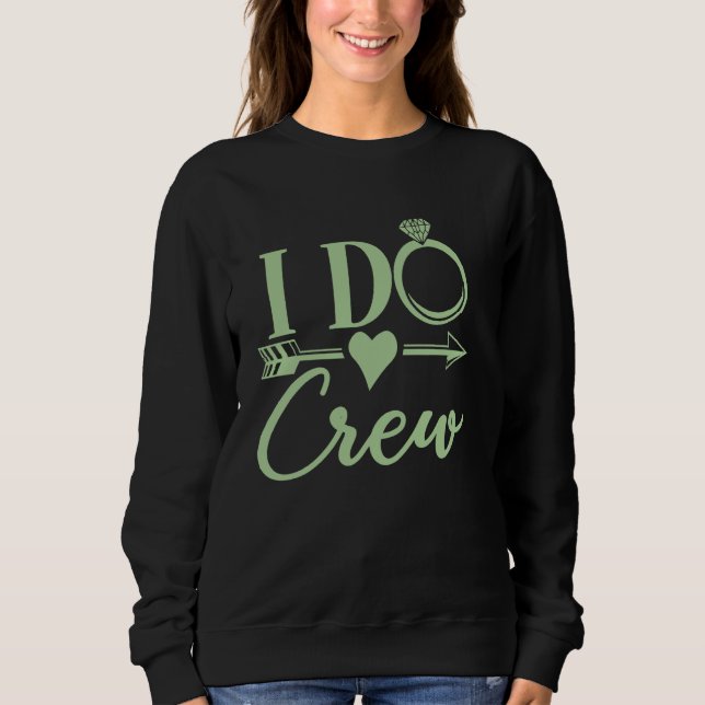 I Do Crew Möhipparty, Bröllopsparty Matchin T Shirt (Framsida)