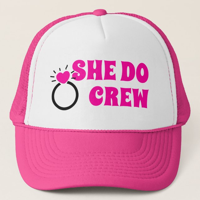 I Do Crew | She Do Crew Bachelorette-fynd Keps (Framsida)