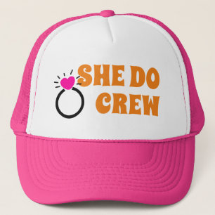 I Do Crew   She Do Crew Möhippa Brud Gottis  Keps