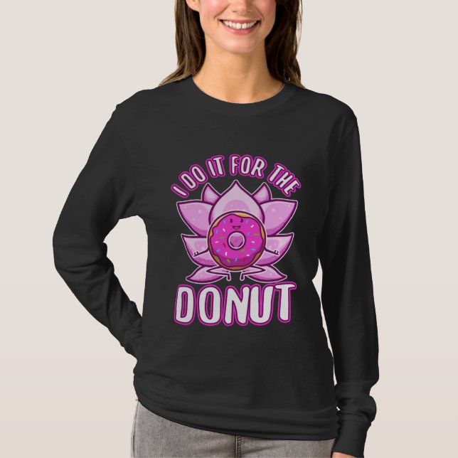 I do it for the Donuts T Shirt (Framsida)