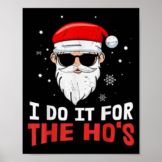 I Do It For The Ho S July Santa Blind Day Hohoho  Poster (Framsidan)