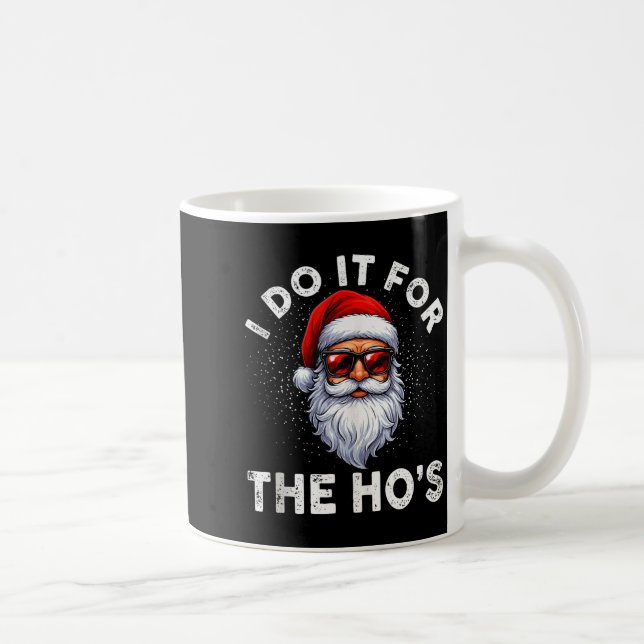 I Do It For The Ho's Funny Inappropriate Christmas Kaffemugg (Höger)