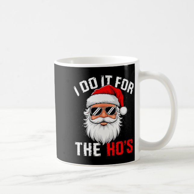 I Do It For The Hos Funny Inappropriate Christmas  Kaffemugg (Höger)