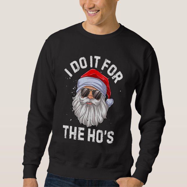 I Do It For The Ho's  Inappropriate Christmas Men  Lång Ärmad Tröja (Framsida)