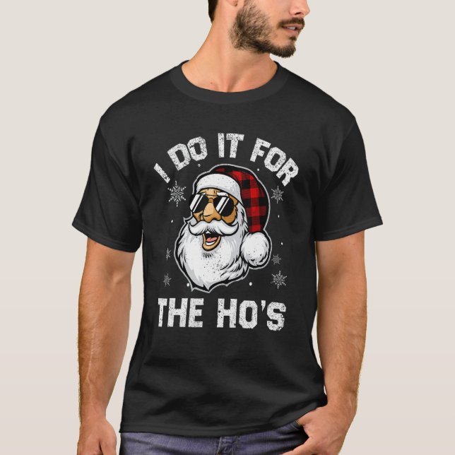 I Do It For The Ho's   Inappropriate Christmas Men T Shirt (Framsida)