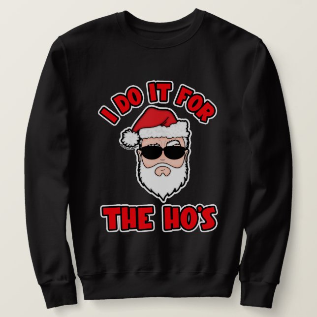 I DO IT FOR THE HO'S Santa Screwball Graphics Lång Ärmad Tröja (Design framsida)