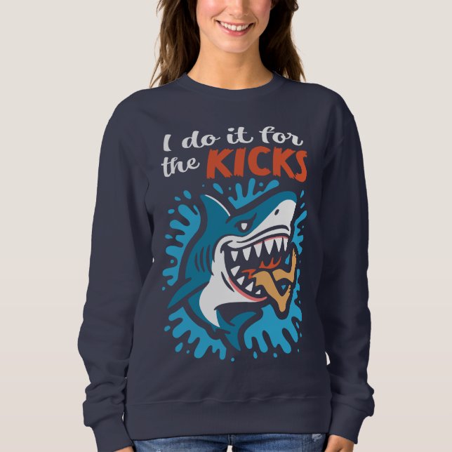I do it for the kicks Shark T Shirt (Framsida)