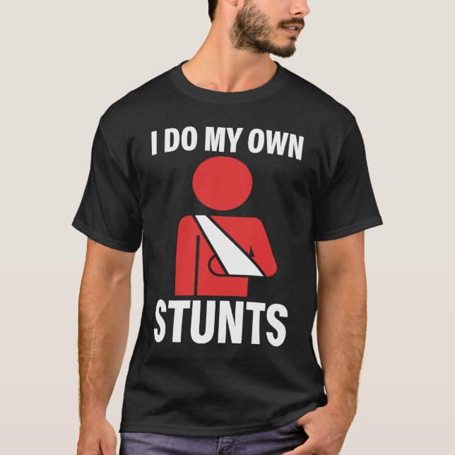 I Do My Own Stunts Broken Arm Injury Elbow Shoulde T Shirt (Framsida)