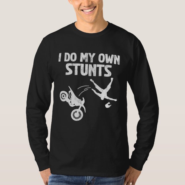 I Do My Own Stunts Cool Motorcycle T Shirt (Framsida)