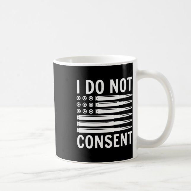 I Do Not Consent Republican Conservative Comply Fr Kaffemugg (Höger)