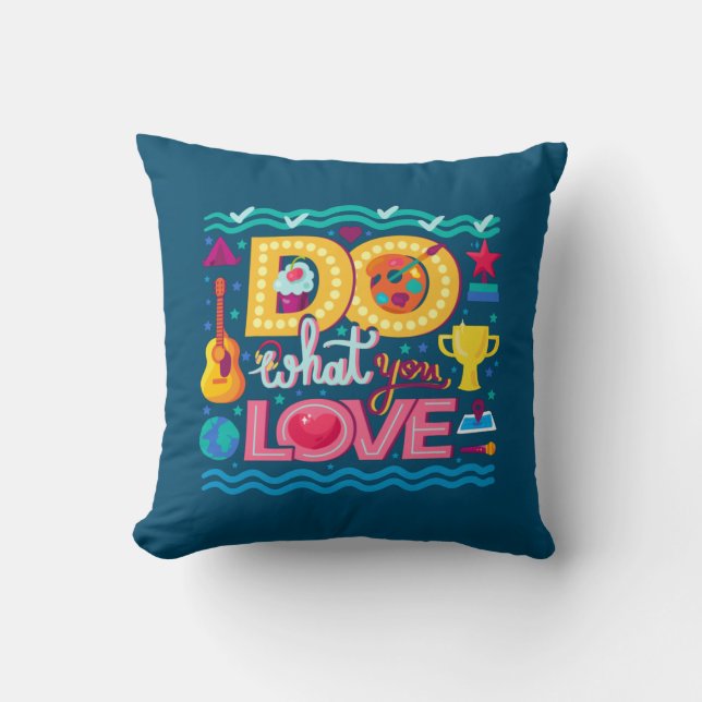 I Do What I Love Kudde (Framsida)