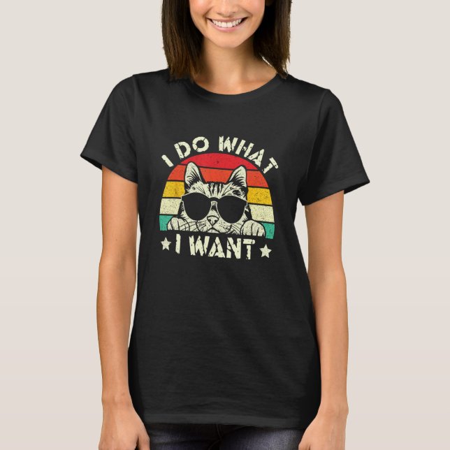 I Do What I Want Animal  Cat  Cat T Shirt (Framsida)