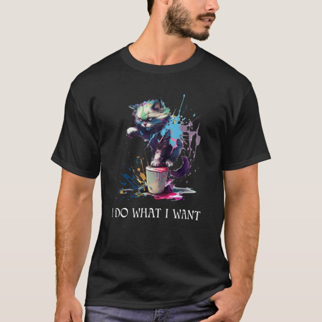 I do What I Want Ca Sarcastic Cat  Graphic T Shirt (Framsida)
