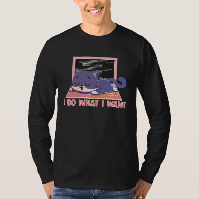 I Do What I Want Cat  Cat Sleeping on Laptop T Shirt (Framsida)