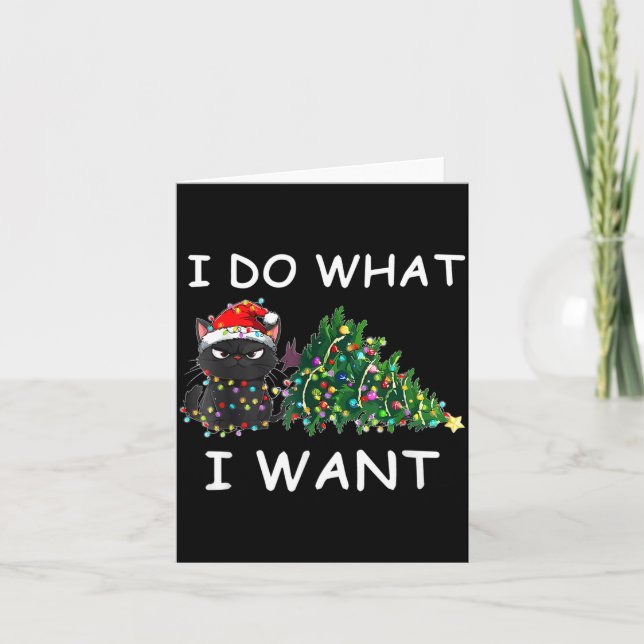 I Do What I Want Funny Christmas Black Cat Xmas  Kort (Framsida)