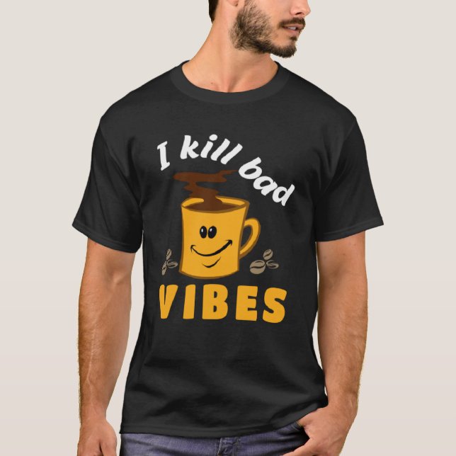 I döda Bad Vibes Barista Apparel Kaffe Coffee T Shirt (Framsida)