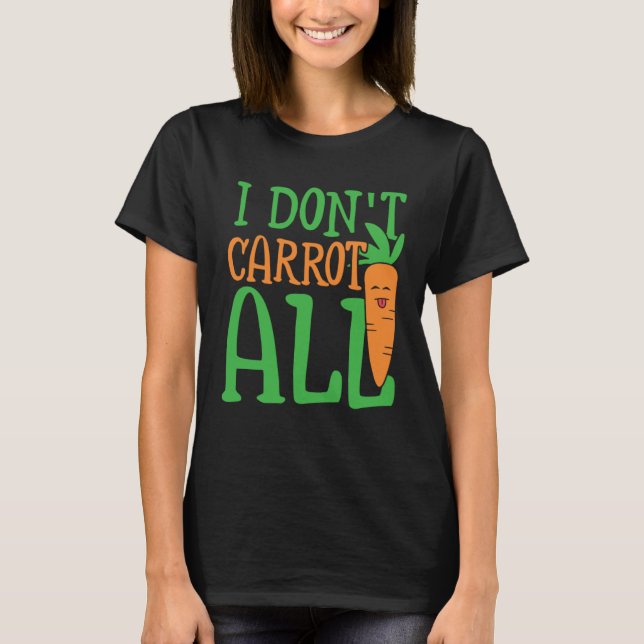I don carrot all carbohydrate energy & vegetables  t shirt (Framsida)