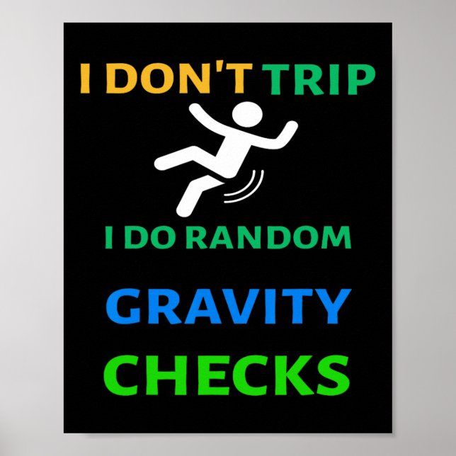 I Don&# i Resa gör jag slumpmässiga gravitationsk Poster (Framsidan)