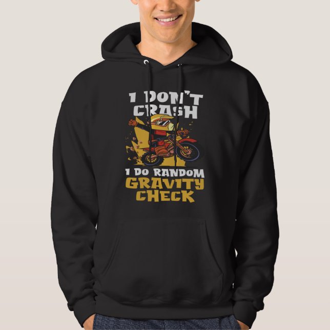 I Don t Crash I Do Gravity Check Earth Gravity Hoodie (Framsida)