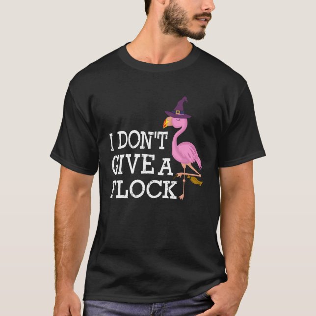 I Don t Give A Flock  Pink Flamingo Halloween Shirt (Framsida)