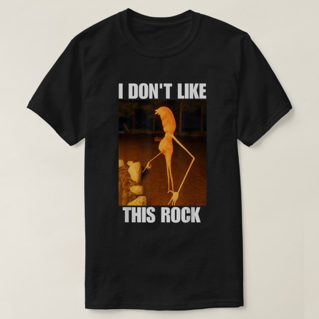 I Don’t Like This Rock Meme Shirt T (Design framsida)