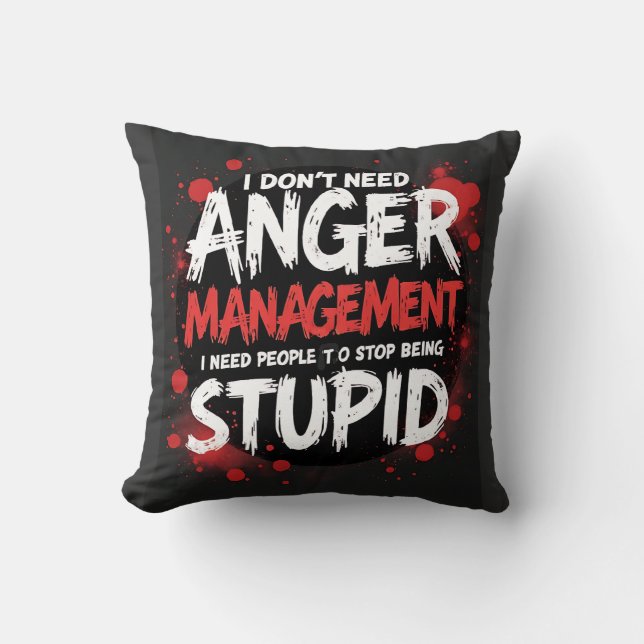I Don’t Need Anger Management Kudde (Framsida)