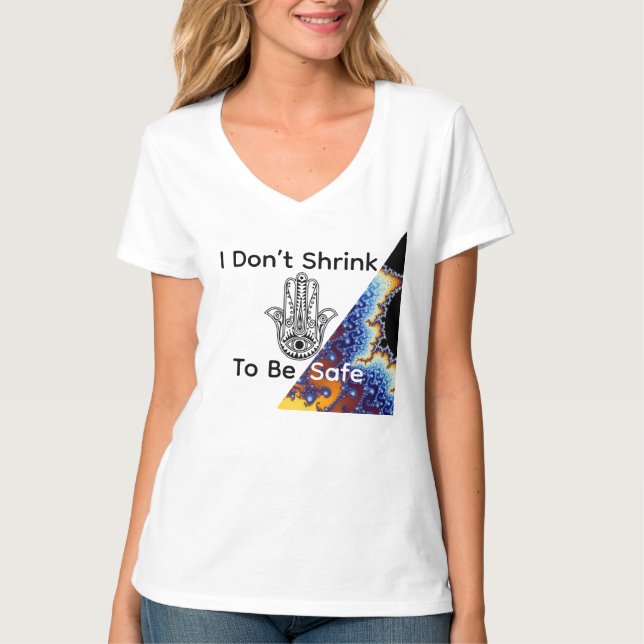 I Don’t Shrink To Be Safe T Shirt (Framsida)