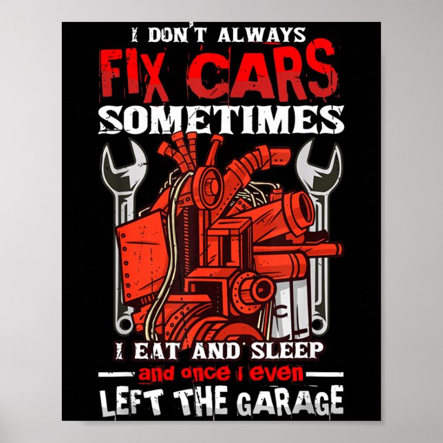 I Don't Always Fix , Sometimes I Eat And Sleep Car Poster (Framsidan)