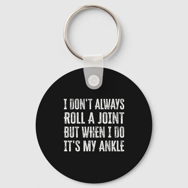 I Don't Always Roll A Joint But When I Do , It's M Nyckelring (Framsida)