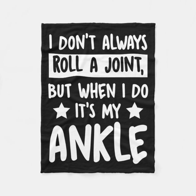 I Don't Always Roll A Joint But When I Do It's My  Fleecefilt (Framsidan)