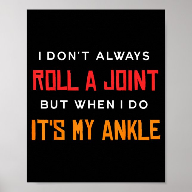 I Don't Always Roll A Joint But When I Do It's My  Poster (Framsidan)