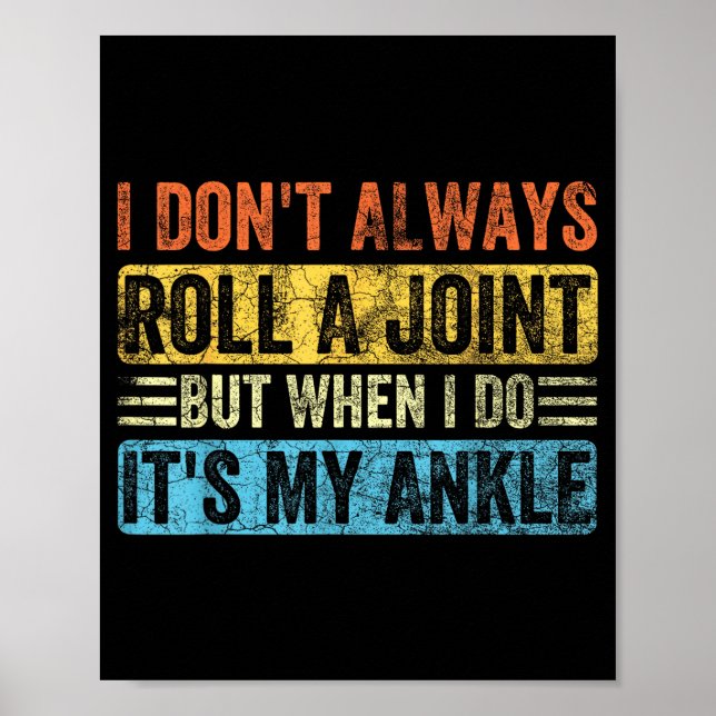 I Don't Always Roll A Joint But When I Do It's My  Poster (Framsidan)