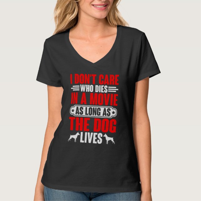 I Don't Care As Long As The Dog Lives  Swea T Shirt (Framsida)