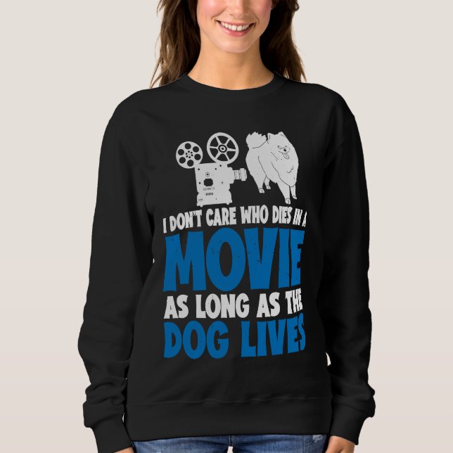 I Don't Care As Long As The Dog Lives           T Shirt (Framsida)