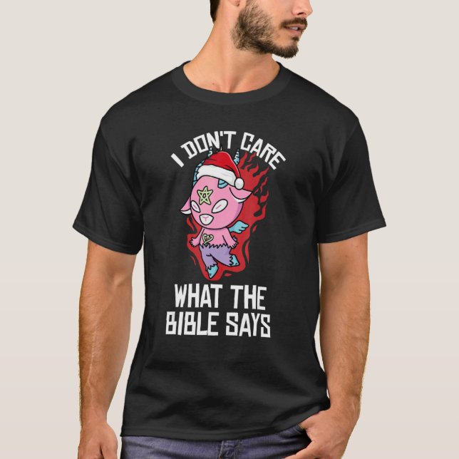 I Dont Care What The Bible Says Christmas Pajama   T Shirt (Framsida)