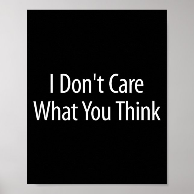 I Don't Care What You Think -  Poster (Framsidan)