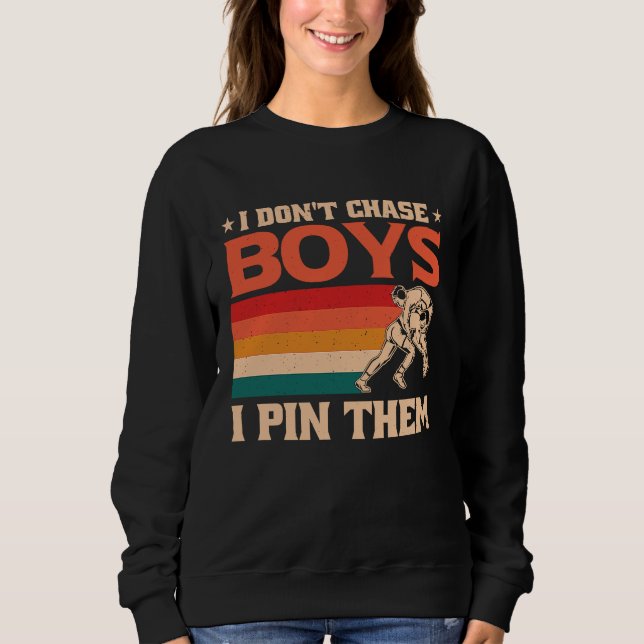 I Don't Chase Boys I Pin Them Wrestling  1 T Shirt (Framsida)