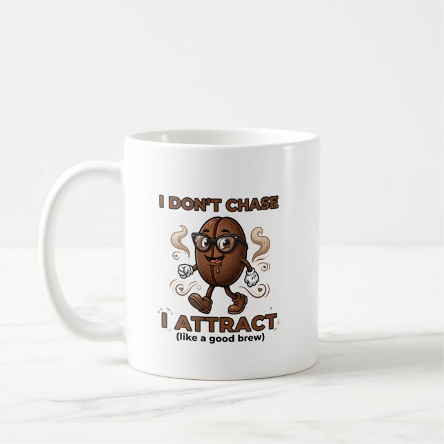 I don't chase, I attract Kaffemugg (Vänster)