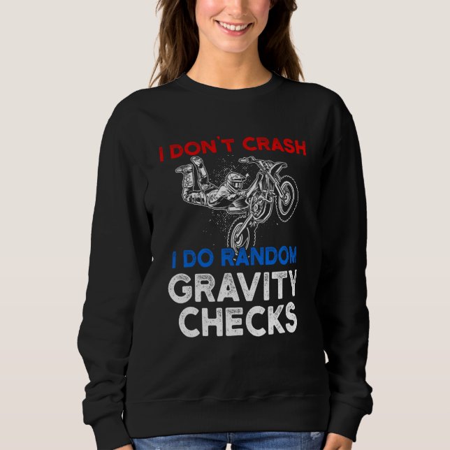 I Don't Crash I Do Random Gravity Checks Motorcycl T Shirt (Framsida)