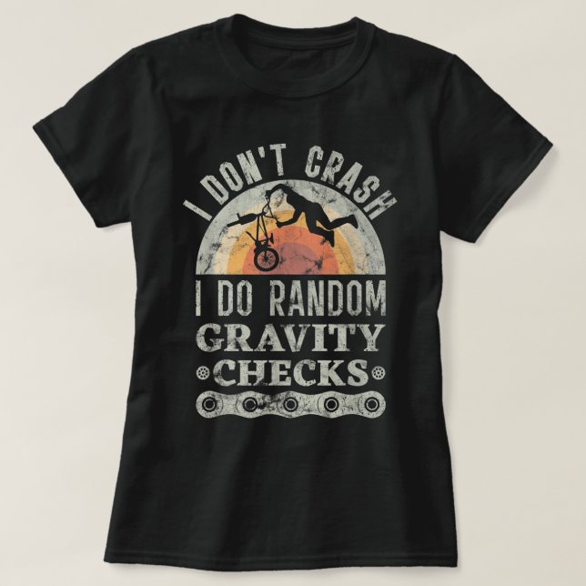 I Don't Crash I Do Random Gravity Checks Mountain  T Shirt (Design framsida)