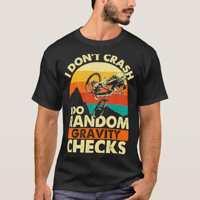 I Dont Crash I Do Random Gravity Checks Mountain  T Shirt (Framsida)