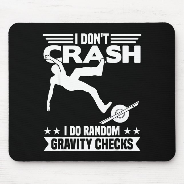 I Don't Crash I Do Random Onewheel Gravity Checks  Musmatta (Framsidan)