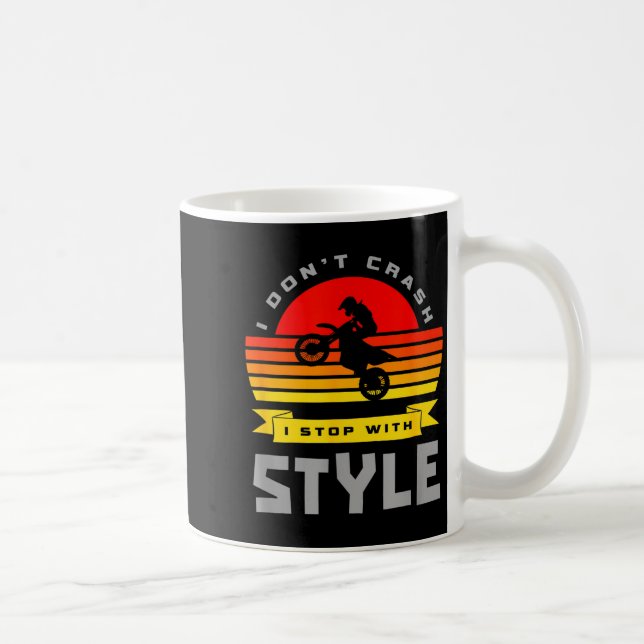 I Don't Crash I Stop With Style Funny Motocross Di Kaffemugg (Höger)