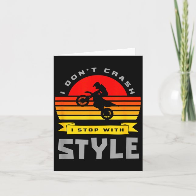 I Don't Crash I Stop With Style Funny Motocross Di Kort (Framsida)