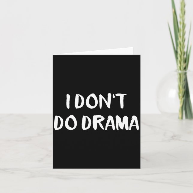 I Don't Do Drama  Kort (Framsida)
