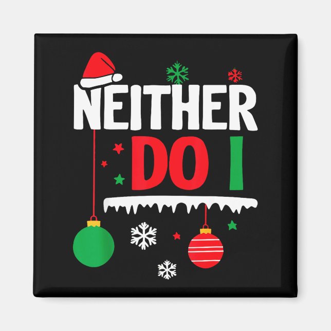 I Don't Do Matching Christmas Pajamas Funny Family Magnet (Framsidan)
