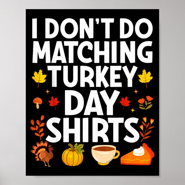 I Don't Do Matching Turkey Day Couple Thanksgiving Poster (Framsidan)