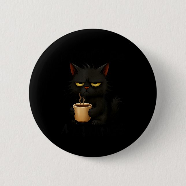 I Don't Do Mornings Funny Quote Black Cat Lover Gi Knapp (Framsida)