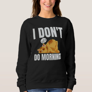 I Don't Do Mornings Saying Lazy Sleeping Cat T Shirt