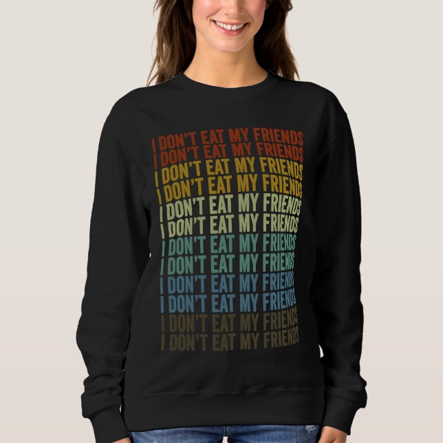 I Don't Eat My Friends Vegan Plant Based Diet Vega T Shirt (Framsida)